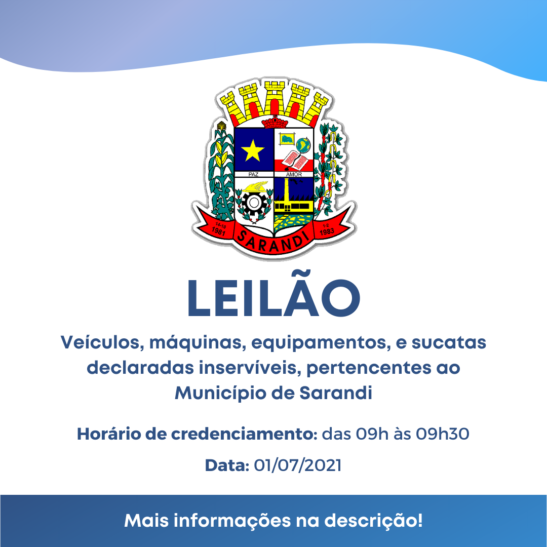 Leilão de veículos, máquinas, equipamentos e sucatas inservíveis pertencentes ao Município